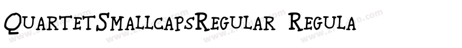 QuartetSmallcapsRegular Regular字体转换
